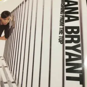 Dana Bryant – Wishing From The Top