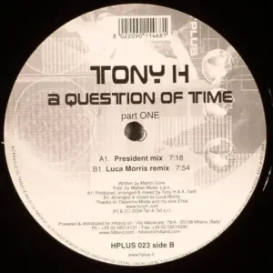 Tony H – A Question Of Time (Part One)