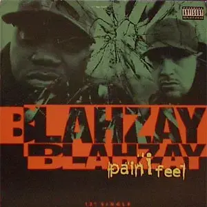 Blahzay Blahzay – Pain I Feel