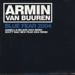Armin van Buuren – Blue Fear 2004