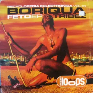 Boriqua Tribez – Feto EP