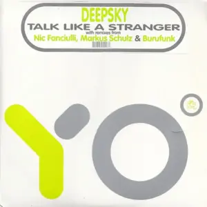 Deepsky – Talk Like A Stranger