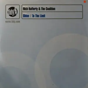 Nick Rafferty & The Coalition – Shine / To The Limit