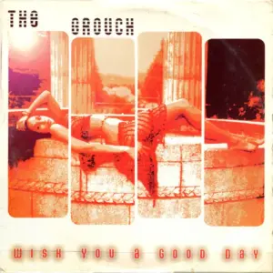 Grouch, The – Wish You A Good Day