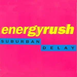 Suburban Delay – Energy Rush