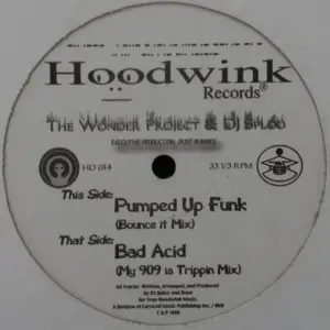 Wonder Project, The & DJ Sploo – Pumped Up Funk / Bad Acid