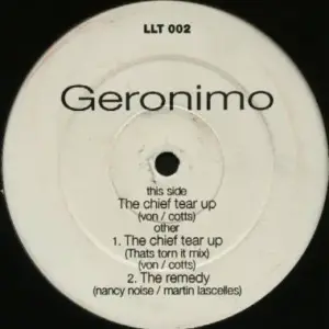 Geronimo (4) – The Chief Tear Up / The Remedy