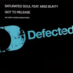Saturated Soul Feat. Miss Bunty – Got To Release