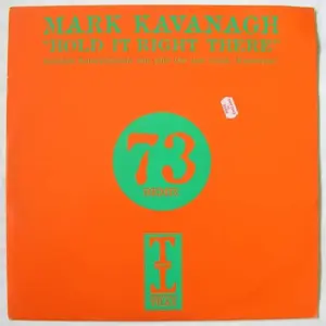 Mark Kavanagh – Hold It Right There / Freestyler