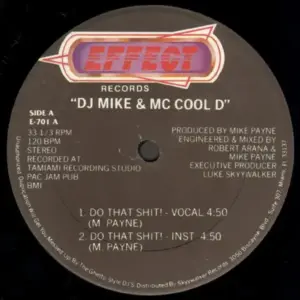 DJ Mike & MC Cool D – Do That Shit! 