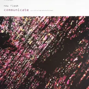 New Flesh – Communicate