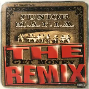 Junior M.A.F.I.A. – Gettin' Money (The Get Money Remix)