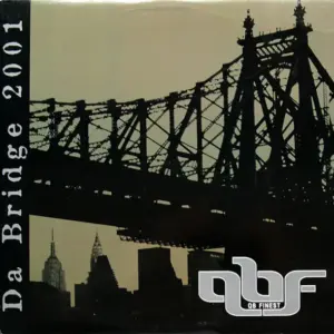 QB Finest – Da Bridge 2001 / Oochie Wally