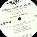 2Pac & Notorious B.I.G. – Runnin' (Dying To Live)
