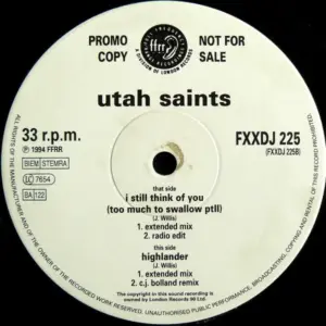 Utah Saints – I Still Think Of You (Too Much To Swallow PtII)