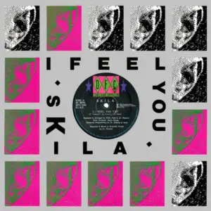 Skila – I Feel You