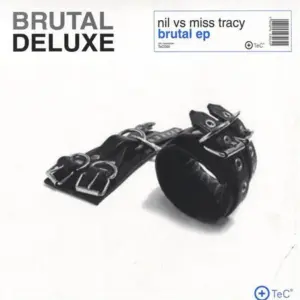 Nil vs. Miss Tracy – Brutal EP