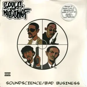 Souls Of Mischief – Soundscience / Bad Business