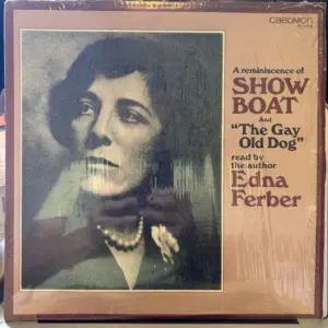 Edna Ferber – The Gay Old Dog / An Incident From "Show Boat"