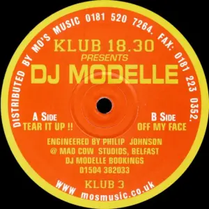 DJ Modelle – Tear It Up !! / Off My Face