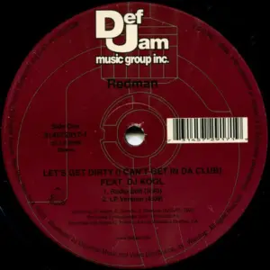 Redman Feat. DJ Kool – Let's Get Dirty (I Can't Get In Da Club)
