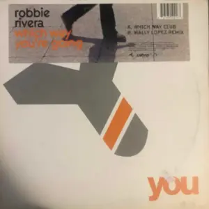 Robbie Rivera – Which Way You're Going