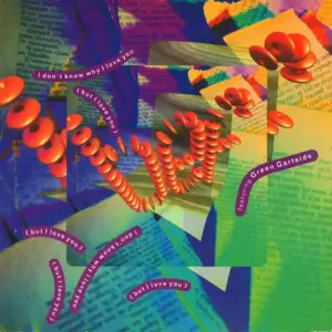British Electric Foundation Featuring Green Gartside – I Don't Know Why I Love You (But I Love You)