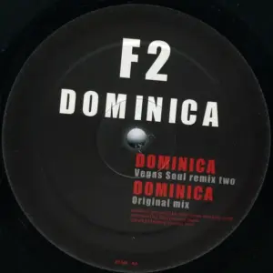 F2 – Dominica (Dave Angel And Vegas Soul Mixes)