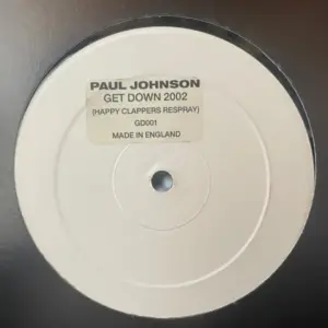 Paul Johnson – Get Down 2002 (Happy Clappers Respray)