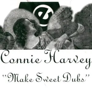 Connie Harvey – Make Sweet Dubs
