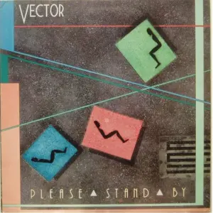 Vector (8) – Please Stand By