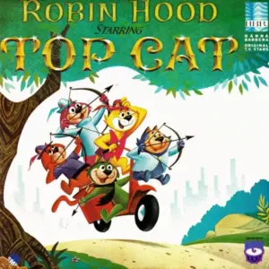 Top Cat (11) – The Story Of Robin Hood Starring Top Cat