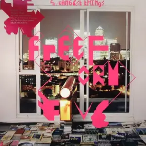 Freeform Five – Strangest Things