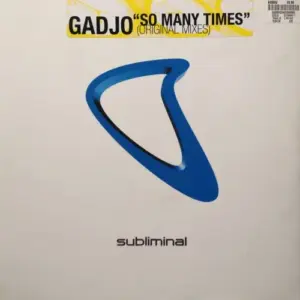 Gadjo – So Many Times