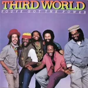 Third World – You've Got The Power