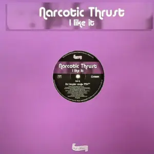 Narcotic Thrust – I Like It (The French Mixes)