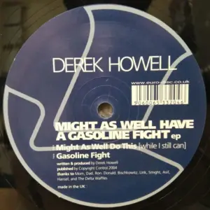 Derek Howell – Might As Well Have A Gasoline Fight EP