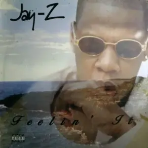 Jay-Z – Feelin' It