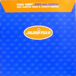 Todd Terry Feat. Martha Wash & Jocelyn Brown – Keep On Jumpin'