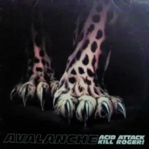Avalanche (6) – Acid Attack / Kill Roger!