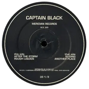 Captain Black (2) – Sliding / Another Place / After The Storm / Rough Liquids