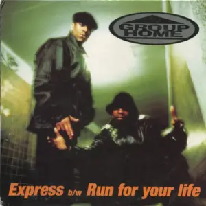 Group Home – Express B/W Run For Your Life