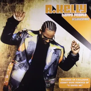 R. Kelly – Happy People / You Saved Me