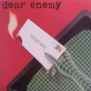 Dear Enemy – Ransom Note