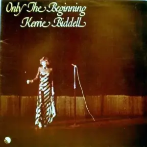 Kerrie Biddell – Only The Beginning