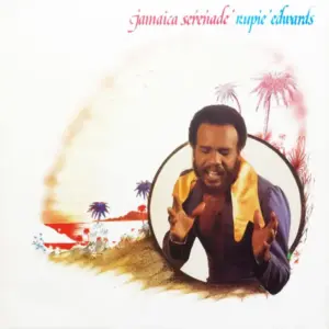 Rupie Edwards – Jamaica Serenade