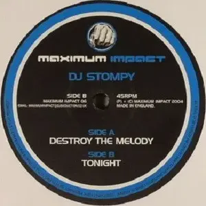 DJ Stompy – Destroy The Melody / Tonight