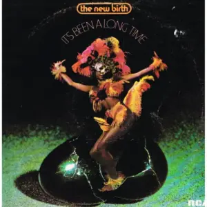 New Birth – It's Been A Long Time