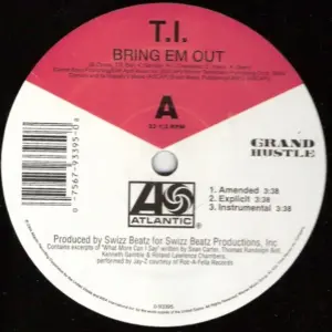 T.I. – Bring Em Out / You Don't Know Me