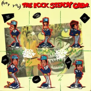 Rock Steady Crew, The – (Hey You) The Rock Steady Crew